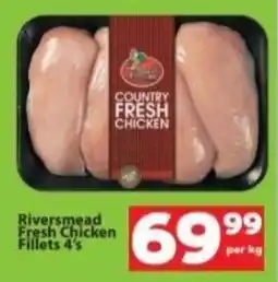 Check Save Riversmead Fresh Chicken Fillets offer