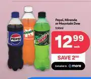 PEP Pepsi, Mirinda Or Mountain Dew-500ml Each offer