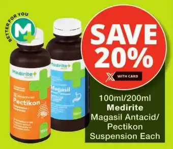 Checkers Medirite Magasil Antacid/ Pectikon Suspension Each offer