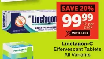 Checkers Linctagon-C Effervescent Tablets All Variants offer