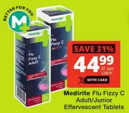 Checkers Medirite Flu Fizzy C Adult/Junior Effervescent Tablets offer