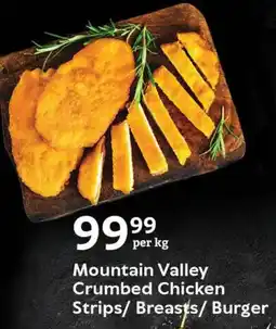 Oxford Freshmarket Mountain Valley Crumbed Chicken Strips/ Breasts/ Burger offer