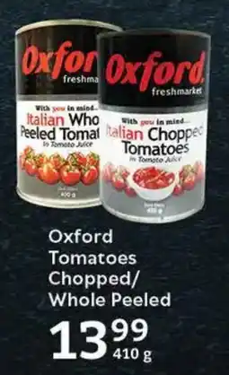 Oxford Freshmarket Oxford Tomatoes Chopped/ Whole Peeled offer