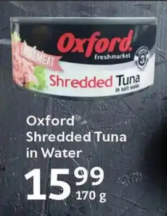 Oxford Freshmarket Oxford Shredded Tuna in Water offer