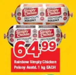 OK Grocer Rainbow Simply Chicken Polony Asstd. offer