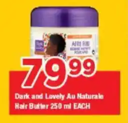 OK Grocer Dark and Lovely Au Naturale Hair Butter offer