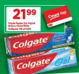 OK Grocer Colgate Regular, Gel, Original Herbal or Herbal White Toothpaste offer