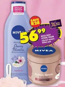 Shoprite Nivea body lotion/cream selected variants offer