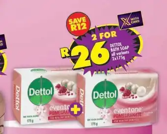 Shoprite Dettol bath soap all variants offer