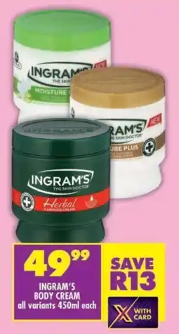 Shoprite Ingram's body cream all variants offer