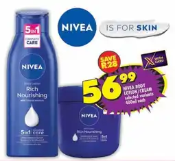 Shoprite Nivea body lotion/cream selected variants offer