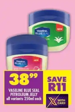 Shoprite Vaseline blue seal petroleum jelly all variants offer