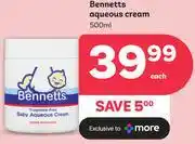 PEP Bennetts Aqueous Cream-500ml Each offer