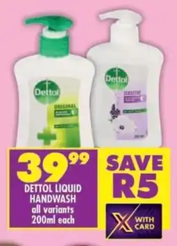 Shoprite Dettol liquid handwash all variants offer