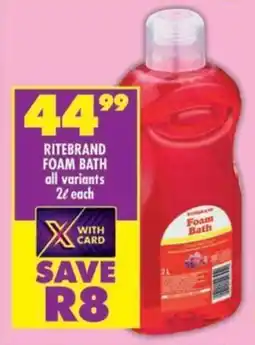 Shoprite Ritebrand foam bath all variants offer