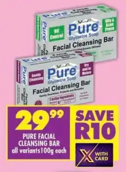 Shoprite Pure facial cleansing bar all variants offer