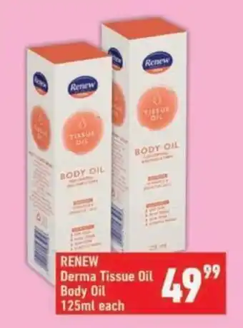 Shoprite RENEW Derma Tissue Oil Body Oil offer