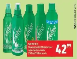 Shoprite SOFNFREE Shampoo/Dil Moisturiser offer