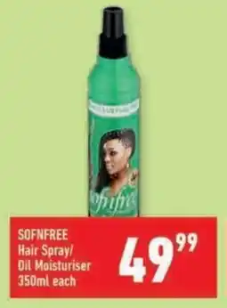 Shoprite SOFNFREE Hair Spray/ Oil Moisturiser offer