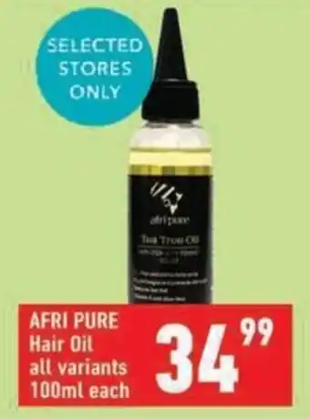 Shoprite AFRI PURE Hair Oil all variants offer