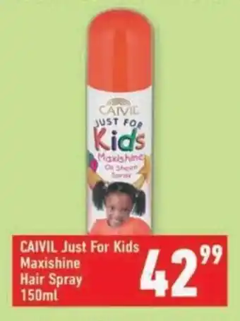 Shoprite CAIVIL Just For Kids Maxishine Hair Spray offer