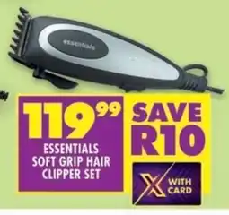 Shoprite Essentials soft grip hair clipper set offer