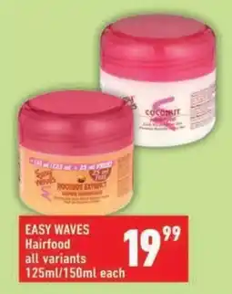 Shoprite EASY WAVES Hairfood all variants offer