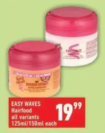 Shoprite EASY WAVES Hairfood all variants offer