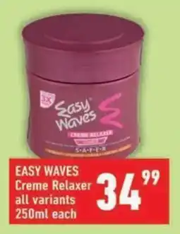 Shoprite EASY WAVES Creme Relaxer all variants offer