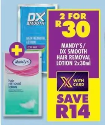 Shoprite Mandy's/ DX smooth hair removal lotion offer