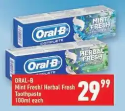 Shoprite Oral-B Mint Fresh/ Herbal Fresh Toothpaste offer