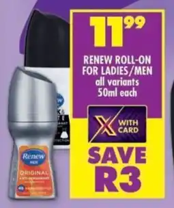 Shoprite Renew roll-on for ladies/men all variants offer