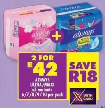 Shoprite Always ultra/maxi all variants offer