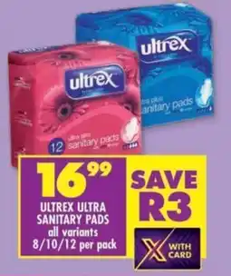 Shoprite Ultrex ultra sanitary pads all variants offer