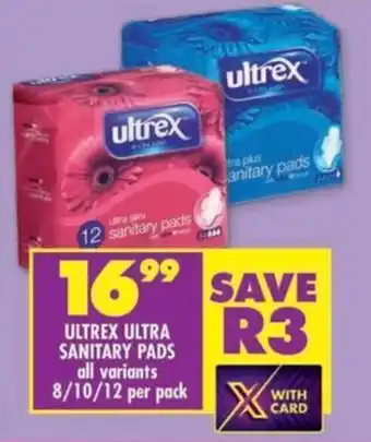 Shoprite Ultrex ultra sanitary pads all variants offer