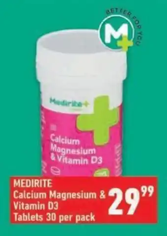 Shoprite MEDIRITE Calcium Magnesium & Vitamin D3 Tablets offer