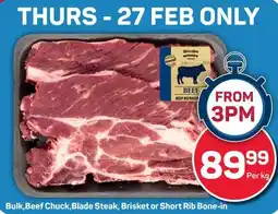 Pick n Pay Bulk,Beef Chuck, Blade Steak, Brisket or Short Rib Bone-in offer