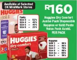 OK Foods Huggies Dry Comfort Jumbo Pack Disposable Nappies or Gold Pants Value Pack Asstd. offer