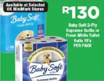 OK Foods Baby Soft 2-Ply Supreme Quilts or Fresh White Toilet Rolls offer