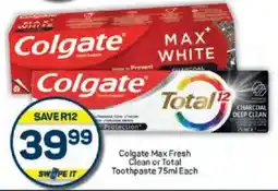 Pick n Pay Colgate Max Fresh Clean or Total Toothpaste offer