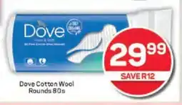 Pick n Pay Dove Cotton Wool Rounds offer