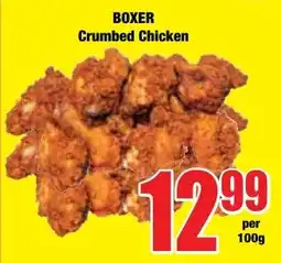 Boxer Superstores BOXER Crumbed Chicken offer