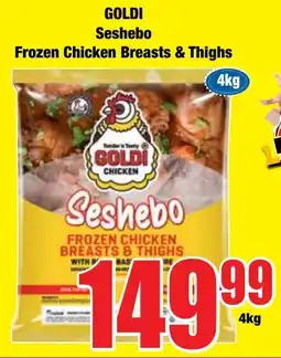 Boxer Superstores GOLDI Seshebo Frozen Chicken Breasts & Thighs offer