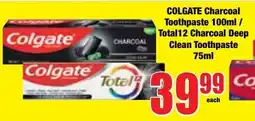 Boxer Superstores COLGATE Charcoal Toothpaste/ Total12 Charcoal Deep Clean Toothpaste offer