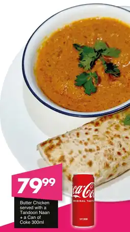 Save Hyper Butter Chicken served with a Tandoori Naan + a Can of Coke offer