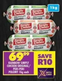 Shoprite Rainbow simply chicken original/ peri-peri polony offer