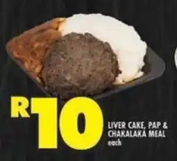 Shoprite Liver cake, pap & chakalaka meal offer