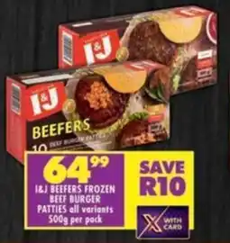 Shoprite I&J beef burger patties all variants offer