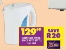 Shoprite Essentials white/ black auto kettle offer