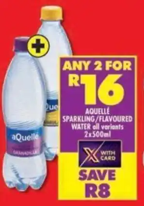 Shoprite Aquelle sparkling/flavoured water all variants offer